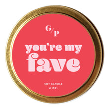 Load image into Gallery viewer, You&#39;re My Fave: Soy Candle
